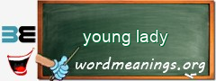 WordMeaning blackboard for young lady